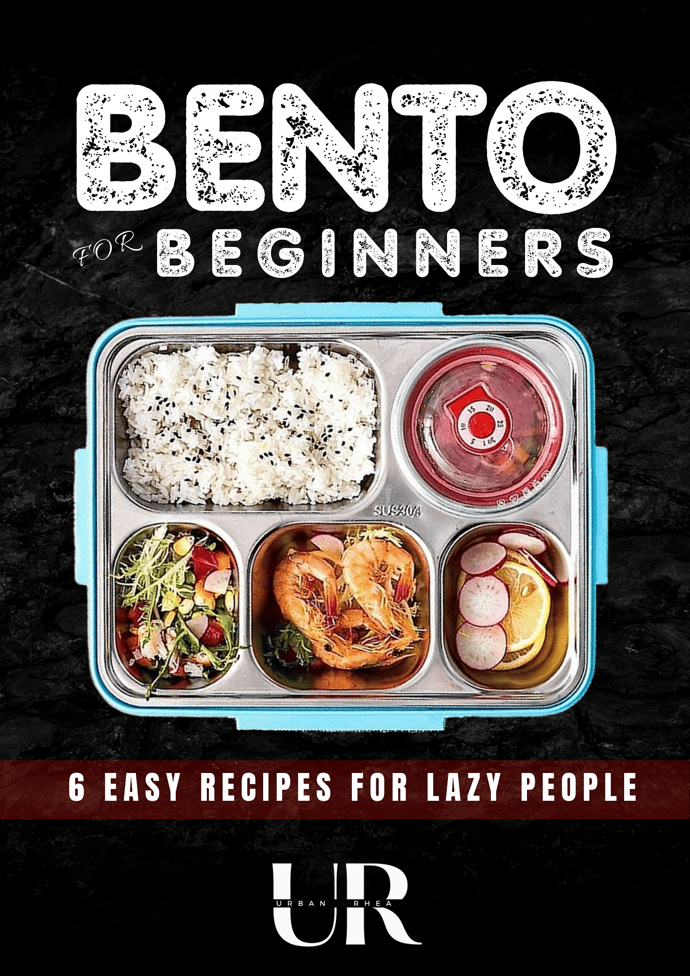 E-book: Bento for Beginners (6 Easy Recipes For Lazy People)