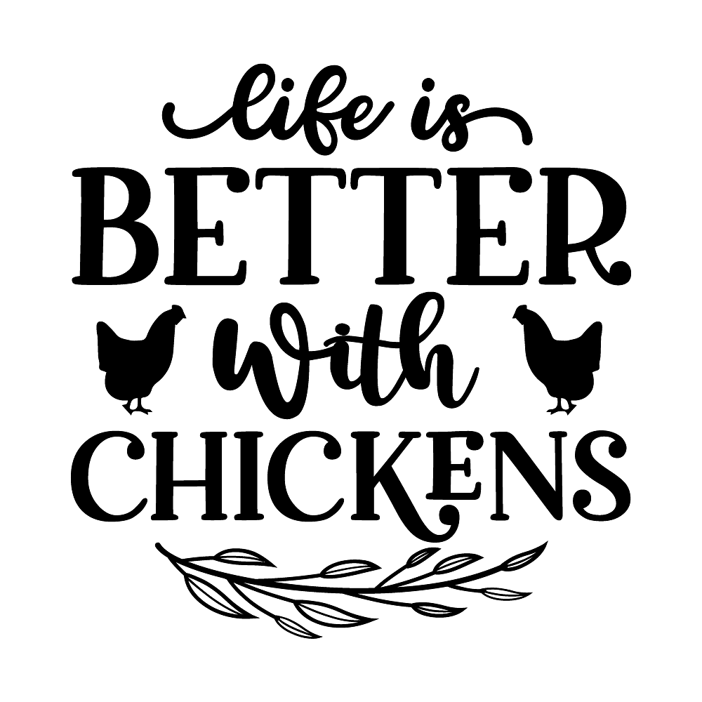 "Life is Better with Chickens" Laser Engraved Silicone Sleeve