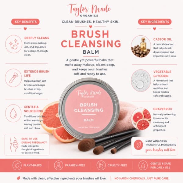 Brush Cleansing Balm Key Benefits and Ingredients | Taylor Made Organics