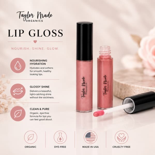 Organic Lip Gloss dye-free | Taylor Made Organics